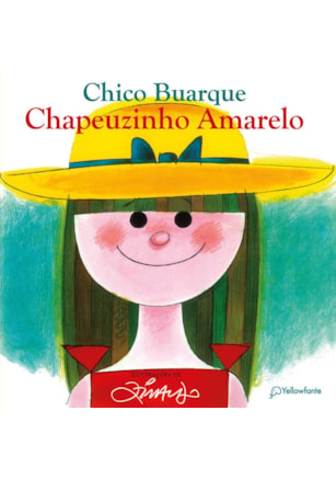 CHAPEUZINHO AMARELO - NOVA EDIÇÃO