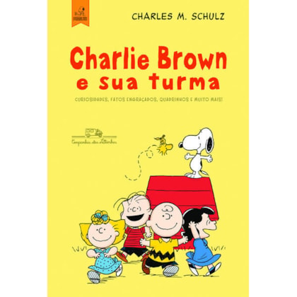 CHARLIE BROWN E SUA TURMA!