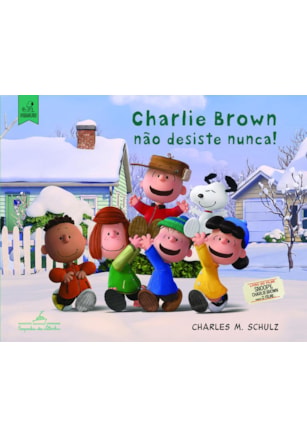CHARLIE BROWN NÃO DESISTE NUNCA!