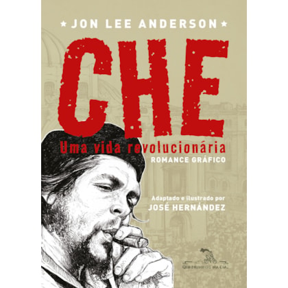 CHE: UMA VIDA REVOLUCIONÁRIA