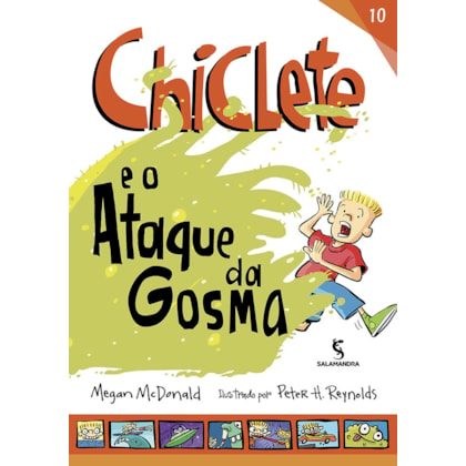 CHICLETE E O ATAQUE DA GOSMA