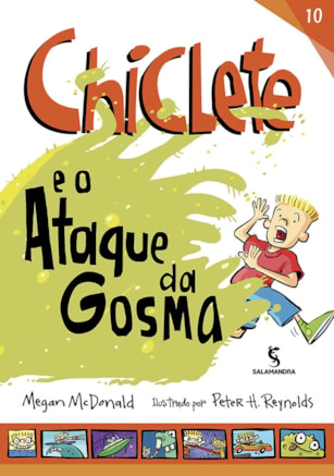 CHICLETE E O ATAQUE DA GOSMA