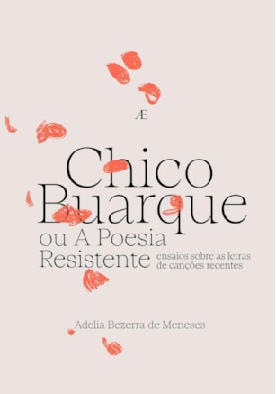 CHICO BUARQUE OU A POESIA RESISTENTE