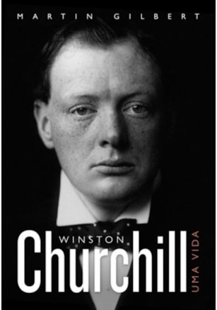 CHURCHILL: UMA VIDA VOL. I