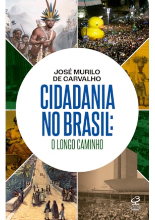 CIDADANIA NO BRASIL: O LONGO CAMINHO