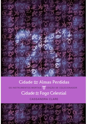 CIDADE DAS ALMAS PERDIDAS & CIDADE DO FOGO CELESTIAL (EDIÇÃO DE COLECIONADOR – 2 EM 1)