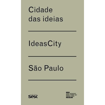 Cidade das ideias / Ideas City - São Paulo