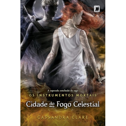 CIDADE DO FOGO CELESTIAL (VOL.6 OS INSTRUMENTOS MORTAIS)