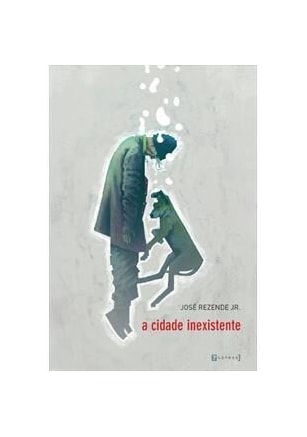 Cidade inexistente, A