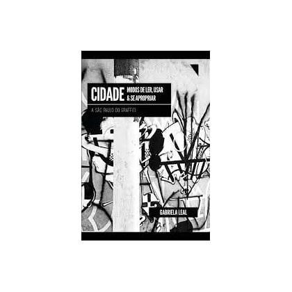 Cidade: modos de ler, usar e se apropriar