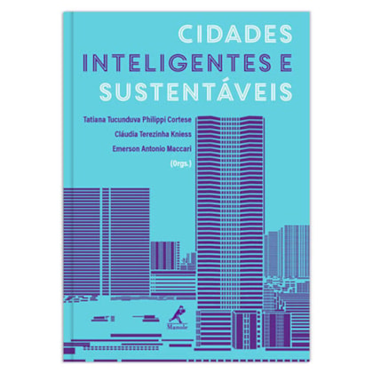 CIDADES INTELIGENTES E SUSTENTÁVEIS