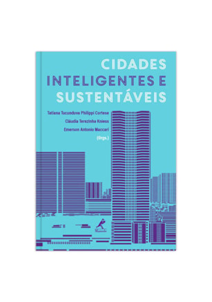 CIDADES INTELIGENTES E SUSTENTÁVEIS