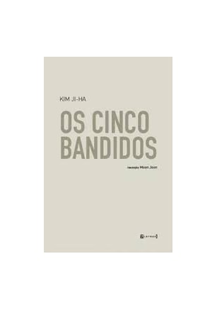 Cinco bandidos, Os