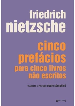 CINCO PREFÁCIOS PARA CINCO LIVROS NÃO ESCRITOS
