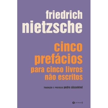 CINCO PREFÁCIOS PARA CINCO LIVROS NÃO ESCRITOS