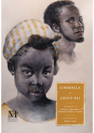 Cinderela e Chico Rei