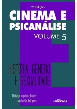 Cinema e Psicanálise - Volume 5