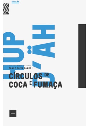 CÍRCULOS DE COCA E FUMAÇA