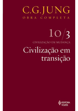 CIVILIZAÇÃO EM TRANSIÇÃO VOL. 10/3
