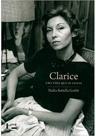Clarice: Uma Vida Que Se Conta