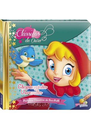 CLÁSSICOS DE OURO: CHAPEUZINHO VERMELHO