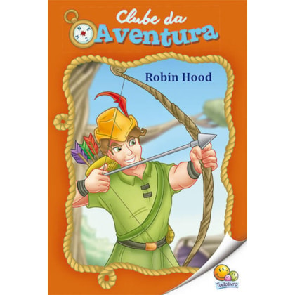CLUBE DA AVENTURA: ROBIN HOOD