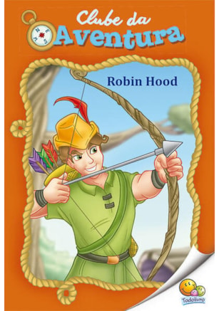CLUBE DA AVENTURA: ROBIN HOOD