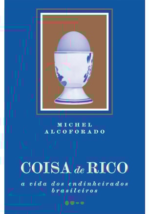 COISA DE RICO