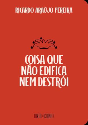 COISA QUE NÃO EDIFICA NEM DESTRÓI
