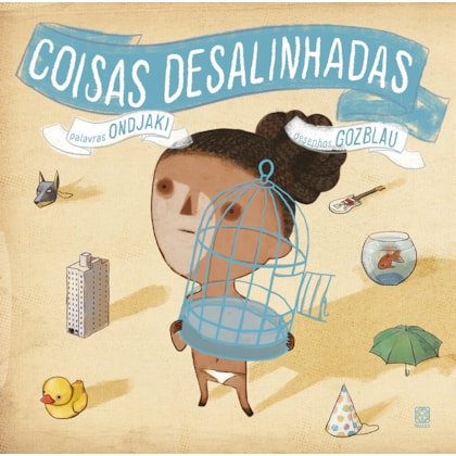 COISAS DESALINHADAS