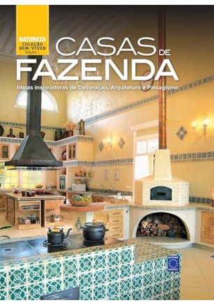 COLEÇÃO BEM-VIVER: CASAS DE FAZENDA