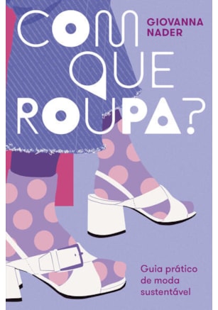 COM QUE ROUPA?