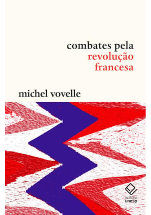 COMBATES PELA REVOLUÇÃO FRANCESA