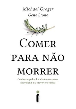 COMER PARA NÃO MORRER