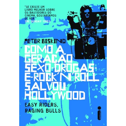 COMO A GERAÇÃO SEXO-DROGAS-E-ROCK'N'ROLL SALVOU HOLLYWOOD - CAPA AZUL