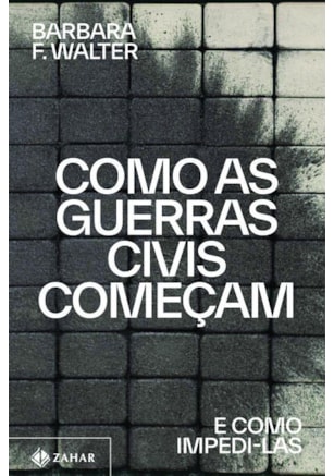 COMO AS GUERRAS CIVIS COMEÇAM