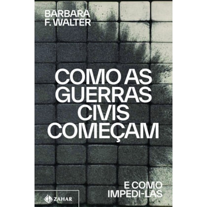 COMO AS GUERRAS CIVIS COMEÇAM