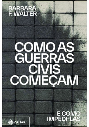 COMO AS GUERRAS CIVIS COMEÇAM