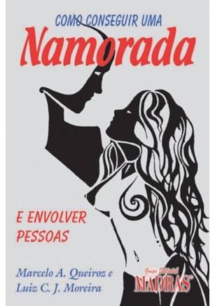Como conseguir uma namorada