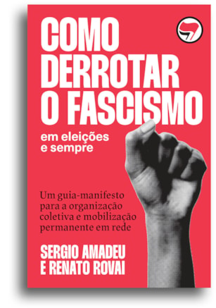 COMO DERROTAR O FASCISMO
