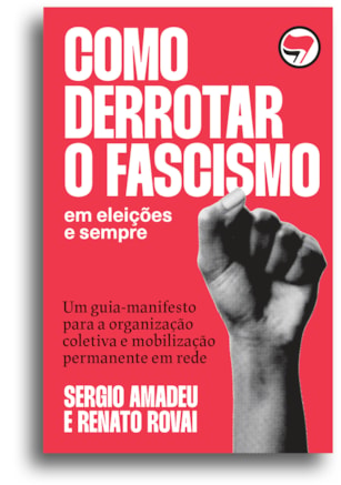 COMO DERROTAR O FASCISMO