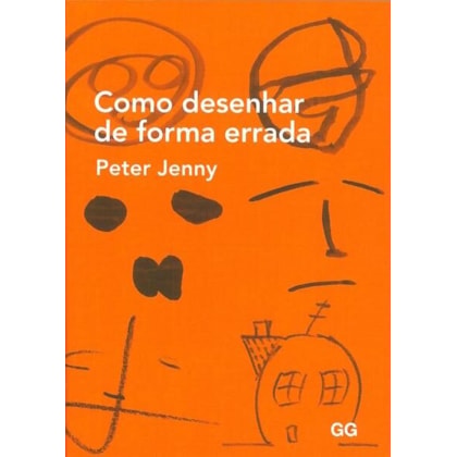 COMO DESENHAR DE FORMA ERRADA