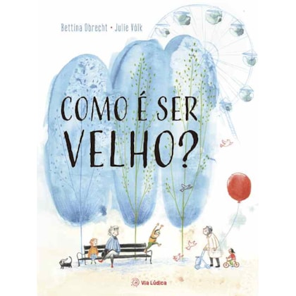 COMO É SER VELHO?