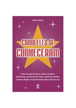 COMO ELES SE CONHECERAM