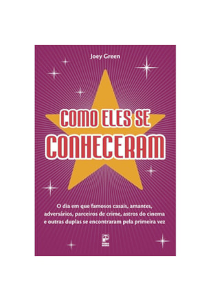 COMO ELES SE CONHECERAM
