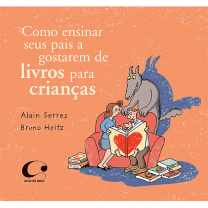 COMO ENSINAR SEUS PAIS A GOSTAREM DE LIVROS PARA CRIANÇAS