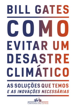 COMO EVITAR UM DESASTRE CLIMÁTICO