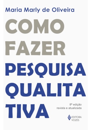 COMO FAZER PESQUISA QUALITATIVA