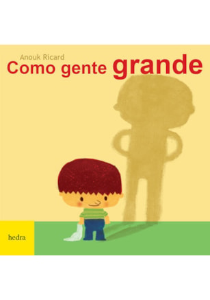 COMO GENTE GRANDE