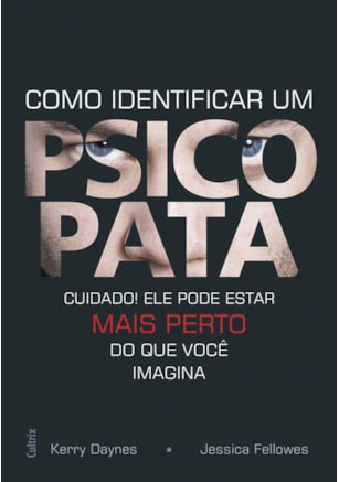 Como identificar um psicopata
